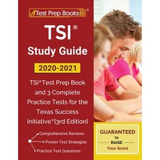 TSI Study Guide 2020-2021: TSI Test Prep Book and 3 Complete Practice Tests for the Texas Success In... Paperback, Test Prep Books, English, 9781628457216