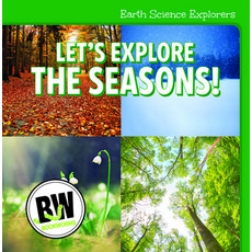Let's Explore the Seasons! Paperback, Cavendish Square Publishing