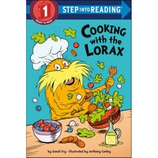 Cooking With The Lorax - Dr. Seuss : Step Into Reading, Random House Books for Young..