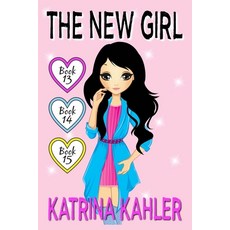 The New Girl - Books 13 14 & 15 Paperback, Independently Published