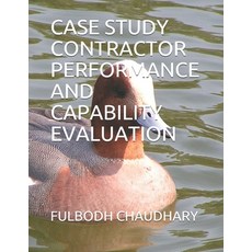 Case Study Contractor Performance and Capability Evaluation Paperback, Independently Published
