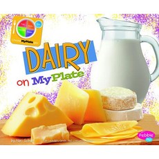 Dairy on MyPlate Library Binding, Capstone Press