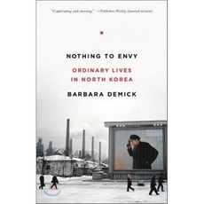 Nothing to Envy:Ordinary Lives in North Korea, Spiegel & Grau