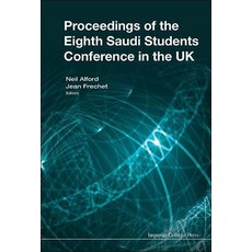 Proceedings of the Eighth Saudi Students Conference in the UK Eighth Saudi Students Conference in the UK Queen Elizabeth II Conference Centre London 3