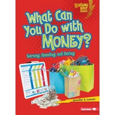 (영문도서) What Can You Do with Money?: Earning Spending and Saving Paperback, Lerner Classroom, English, 9780761356660