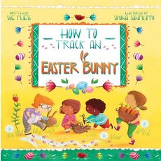 How to Track an Easter Bunny Hardcover, Sky Pony