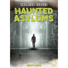 Haunted Asylums Paperback, Fly!