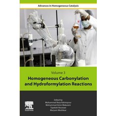 (영문도서) Homogeneous Carbonylation and Hydroformylation Reactions Paperback, Elsevier, English, 9780443155604