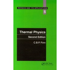 Thermal Physics, C. B. P. Finn(저),CRC Press.., CRC Press