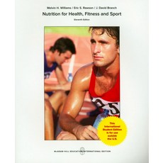 Nutrition for Health Fitness and Sport, McGraw Hill Education