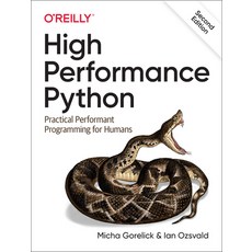 High Performance Python: Practical Performant Programming for Humans Paperback