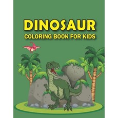 Dinosaur Coloring Book for Kids: Amazing dinosaur coloring book for children age 4-8 with 25 images.... Paperback, Independently Published