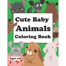 Cute Baby Animals Coloring Book: Baby Animals Coloring Book For Adults Paperback, Independently Published, English, 9798551751229