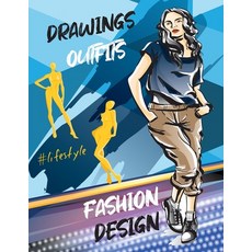 Fashion design drawings outfits: Fashion sketchbook with 140+ figure templates: female male and cur... Paperback, Marinescu Daniela-Mariana, English, 9786206407065