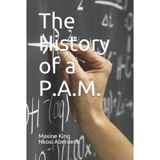 (영문도서) The History of a P.A.M. Paperback, Nalis Trinidad & Tobago, English, 9789769600225