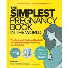 (영문도서) The Simplest Pregnancy Book in the World: The Illustrated Grab-And-Do Guide for a Healthy H... Paperback, Simplest Company, English, 9781736894798