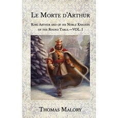 Le Morte d'Arthur: Volume 1 Paperback, Independently Published, English, 9798581184479