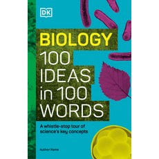 (영문도서) Biology 100 Ideas in 100 Words: A Whistle-Stop Tour of Science''s Key Concepts Hardcover, DK Publishing (Dorling Kind..., English, 9780744093780