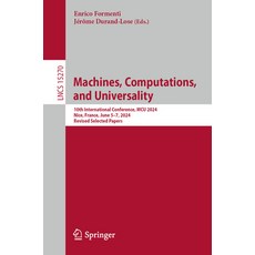 (영문도서) Machines Computations and Universality: 10th International Conference McU 20... Paperback, Springer, English, 9783031812019
