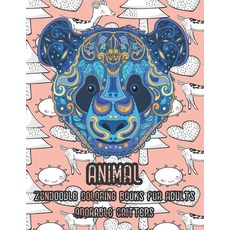Zendoodle Coloring Books for Adults Adorable Critters - Animal Paperback, Independently Published