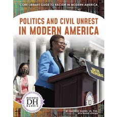 Politics and Civil Unrest in Modern America Paperback, Core Library, English, 9781644945094