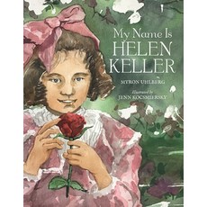 My Name Is Helen Keller Hardcover, Albert Whitman & Company