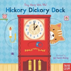 Sing Along With Me : Hickory Dickory Dock, Nosy Crow