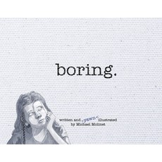 (영문도서) Boring. Hardcover, Notable Kids Publishing, English, 9781733354837