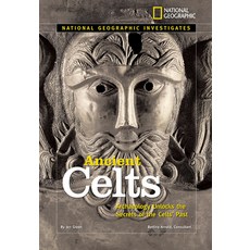 Ancient Celts: Archaeology Unlocks the Secrets of the Celts' Past Hardcover, National Geographic Society, English, 9781426302251
