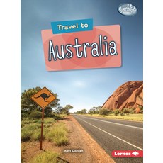 (영문도서) Travel to Australia Paperback, Lerner Publications (Tm), English, 9781728448794