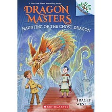 Dragon Masters #27 : Haunting of the Ghost Dragon, Dragon Masters #27: Haunting.., West, Tracey, Howells, Graha.., Scholastic Inc