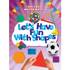 (영문도서) Let's Have Fun with Shapes Library Binding, PowerKids Press, English, 9781725331617