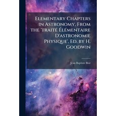 (外文書)Elementary Chapters in Astronomy From the 'traitÃ(c) Ã&#137;lÃ(c)mentaire D'astr... Paperback, Hutson Street Press, English