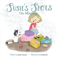 Susie's Shoes Go Missing 1 Paperback, Bookbaby, English, 9781543993202