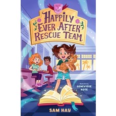 Happily Ever After Rescue Team: Agents of H.E.A.R.T. Hardcover, Feiwel & Friends, English, 9781250798299
