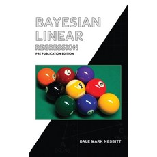 (영문도서)Bayesian Linear Regression Hardcover, Dale Mark Nesbitt, English, 9798349419720