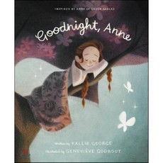 Goodnight Anne:Inspired by Anne of Green Gables, Tundra Books (NY)