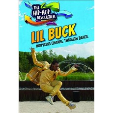 (영문도서) Lil Buck: Inspiring Change Through Dance Library Binding, Enslow Publishing, English, 9781978509689