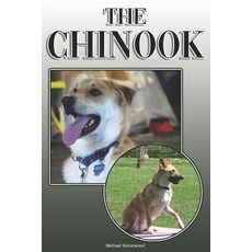 (영문도서) The Chinook: A Complete and Comprehensive Owners Guide To: Buying Owning Heal... Paperback, Independently Published, English, 9781091871588