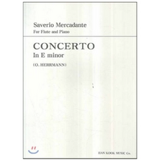 메르카단테 플루트 협주곡 E단조 : Saverio Mercadante For Flute and Piano Concerto in E minor, 한국음악사, S. MERCADANTE 저/O. HERRMANN