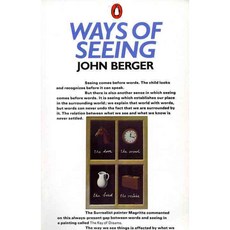 Ways of Seeing:Based on the BBC Television Series, Penguin Books