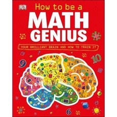 How to Be a Math Genius: Your Brilliant Brain and How to Train It, Dk Pub