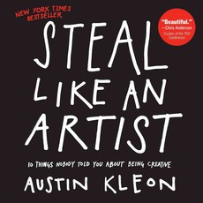 (영문도서) Steal Like an Artist: 10 Things Nobody Told You About Being Creative, Workman Pub Co
