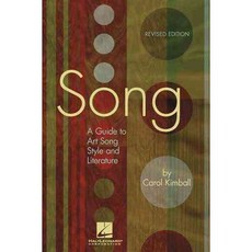 Song: A Guide to Art Song Style And Literature