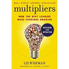 Multipliers: How the Best Leaders Make Everyone Smarter, Harperbusiness