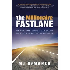 The Millionaire Fastlane:Crack the Code to Wealth and Live Rich for a Lifetime!, Viperion Publishing