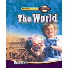 TIMELINKS GRADE 6:THE WORLD(VOLUME 1)(STUDENT BOOK)(2009), McGraw-Hill