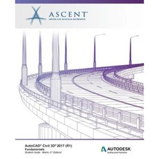 AutoCAD Civil 3D 2017 (R1) Fundamentals - Metric: Autodesk Authorized Publisher Paperback, Ascent, Center for Technical Knowledge