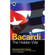 Bacardi: The Hidden War Paperback