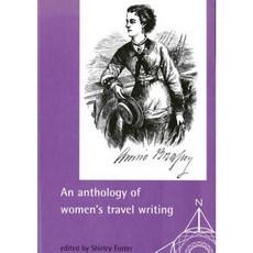 An Anthology of Women's Travel Writing Paperback, Manchester University Press